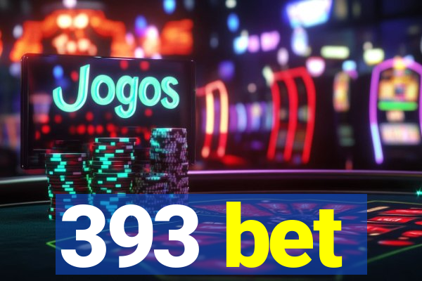 393 bet